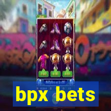 bpx bets